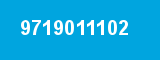 9719011102 9719011102