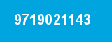 9719021143