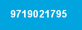 9719021795