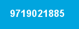 9719021885