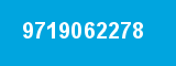 9719062278