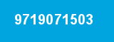 9719071503