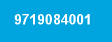 9719084001