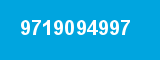 9719094997