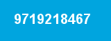 9719218467