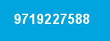 9719227588