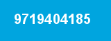 9719404185