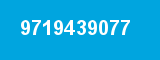 9719439077