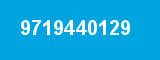 9719440129
