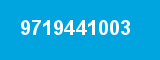 9719441003