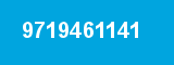 9719461141