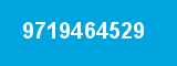 9719464529