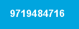 9719484716
