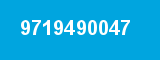 9719490047