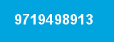 9719498913