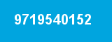 9719540152