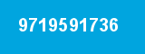 9719591736