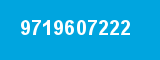 9719607222
