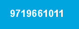 9719661011