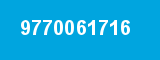 9770061716 9770061716