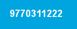 9770311222 9770311222