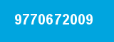 9770672009