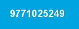 9771025249