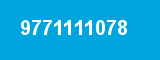 9771111078 9771111078