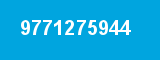 9771275944