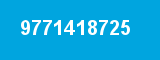 9771418725 9771418725