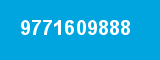 9771609888