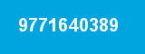 9771640389