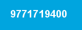 9771719400