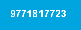 9771817723