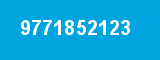 9771852123 9771852123