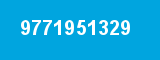 9771951329 9771951329