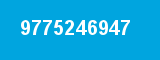 9775246947