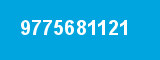 9775681121