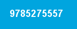 9785275557 9785275557
