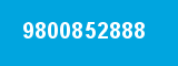 9800852888 9800852888