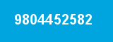 9804452582