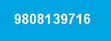 9808139716