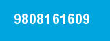 9808161609 9808161609