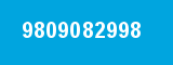 9809082998