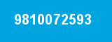9810072593 9810072593