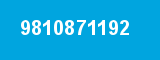 9810871192 9810871192