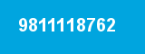 9811118762 9811118762