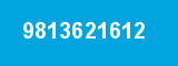 9813621612