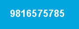 9816575785