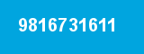 9816731611 9816731611